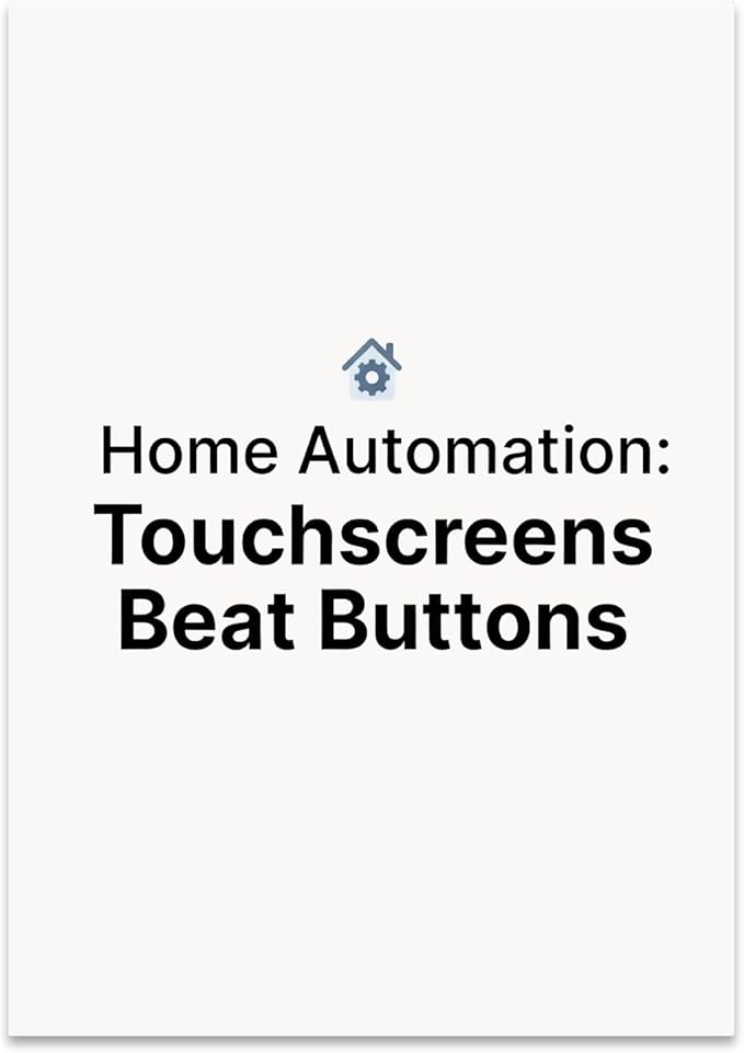 Modern Home Decor Poster Print - Home Automation: Touchscreens Beat Buttons - 13x19 - Minimalist Design