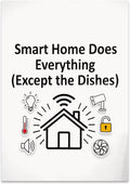 Home Office Poster Print - Smart Home Does Everything (Except the Dishes) - 13x19 - Whimsical Decor