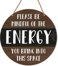 HSNBT Positive Energy Door Sign Zen Spiritual Room Wall Decor Meditation Witchy Home Wooden Hanging Sign Decorations Gifts for Meditation Yoga Lover, Please Be Mindful of The Energy