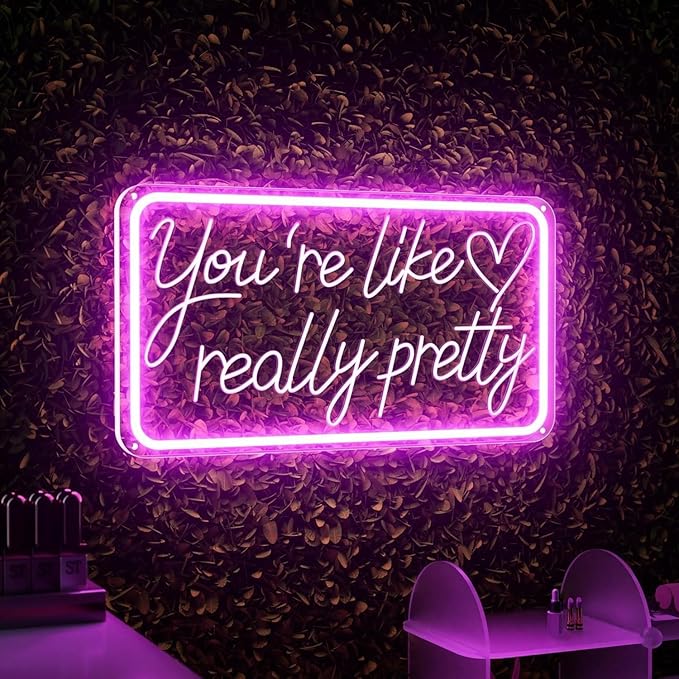 You are Like Really Pretty LED Neon Sign for Wall Decor USB Adjustable Brightness Living Room Bars Barbers Pub Wedding Party SalonHalloween Christmas Birthday Art Wall Decor